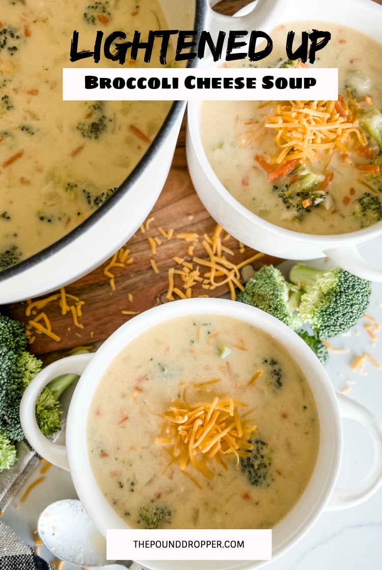 Lightened Up Broccoli Cheese Soup: Half the Calories, Full Flavor